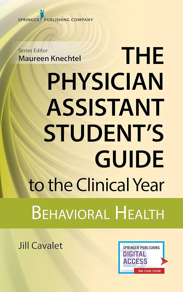 The Physician Assistant Student's Guide to the Clinical Year